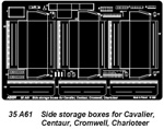 Side storage boxes for Cromwell, Centaur 1/35