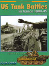 Armor At War Series - U.S. Battles in France 1944-45 