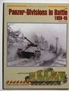 Panzer-Divisions in Battle 1939-45 