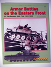 Armor Battles on the Eastern Front - (1) The German High Tide 1941-1942
