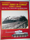 Soviet Tanks in Combat 1941-45:The T-28, T-34, T-34-85 & T-44 Medium Tanks