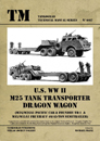 US WWII M25 Tank Transporter Dragon Wagon 