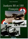 Junkers 88 et 188 Français - Pierre DUMOLLARD