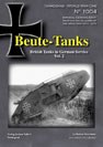 Beute-Tanks British Tanks in German Service Vol.2