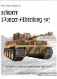 The Combat History of schwere Panzer-Abteilung 507