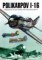 Polikarpov I-16, The History of a Revolutionary Aircraft (English Version)