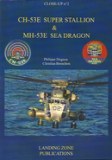CH-53E SUPER STALLION & MH-53E SEA DRAGON