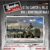 Thunder Model 32003 US Tug Clarktor 6, Mill-33 With 2 Bomb Trailers Mark 2 1:32