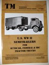 U.S. WW II – Semitrailers for AUTOCAR, FEDERAL & IHC Tractor Trucks 