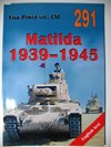 Matilda 1939-1945 
